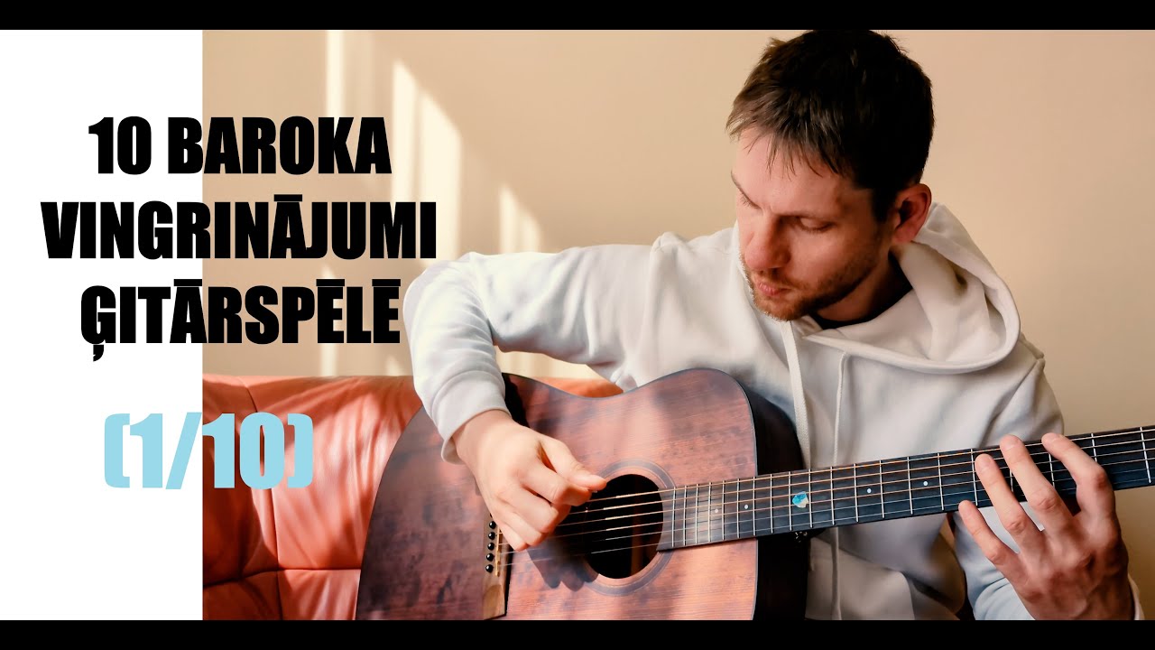 🎸10 BAROKA VINGRINĀJUMI ĢITĀRSPĒLĒ (1/10) | Ģitārspēles nodarbība