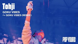 Tohji - GOKU VIBES  ~ GOKU VIBES (Remix) feat. Elle Teresa