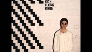 Noel Gallagher&#39;s High Flying Birds - Freaky Teeth (2015)