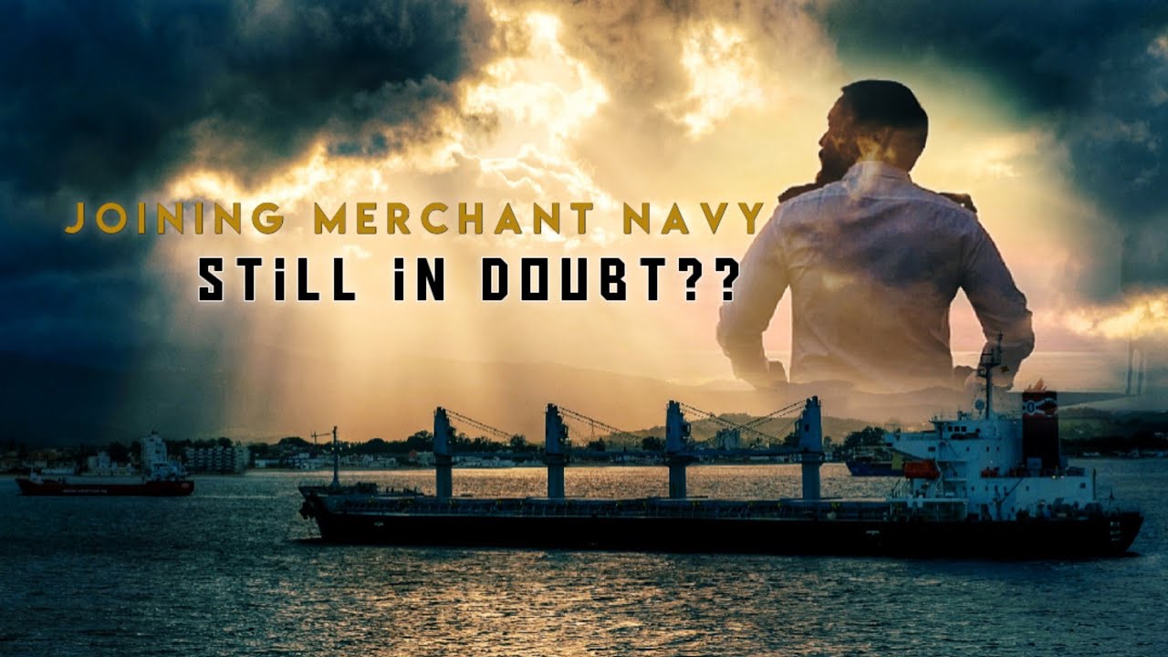 Why Merchant Navy Merchant Navy Common Doubts Cleared Why merchant navy merchant navy common doubts cleared
