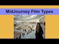 MidJourney Film Types