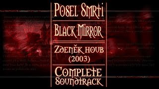 Posel smrti | Black Mirror (2003) – Complete Soundtrack | Zdeněk Houb