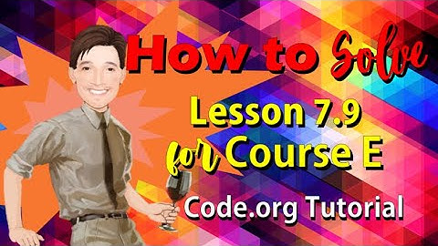 How to Solve Lesson 7.9 for Course E | Code.org Tutorial | Coding Course