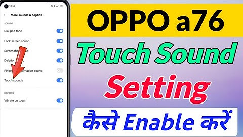 OPPO a76 me  touch sound setting kaise kare | How to enable touch sound setting in oppo a76