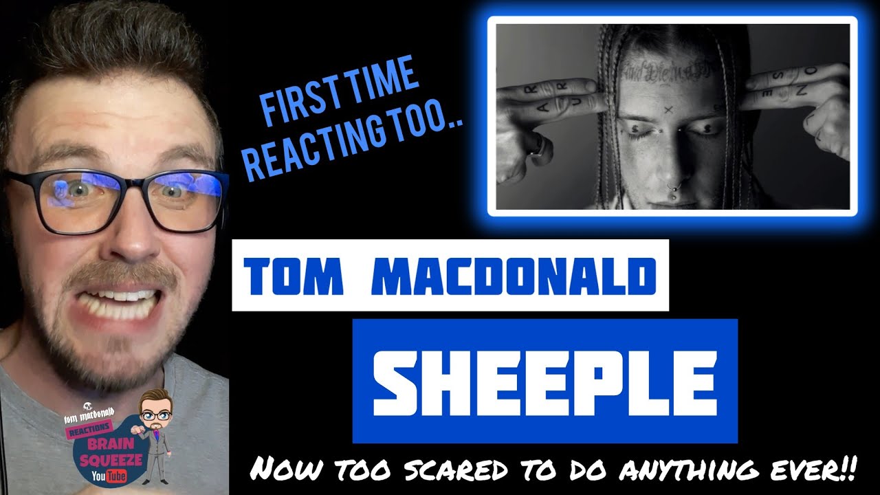 Tom Macdonald - SHEEPLE (UK Reaction) | IVE NEVER BEEN SO SCARED TO DO ANYTHING EVER AGAIN!
