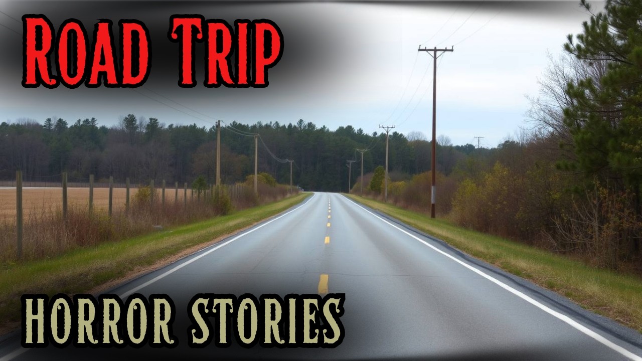 4 Scary Road Trip Horror Stories - YouTube
