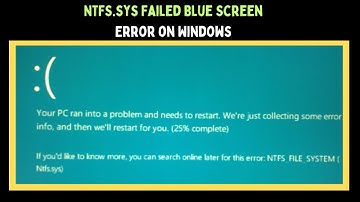 How to Fix NTFS.sys Failed Blue Screen Error on Windows 11