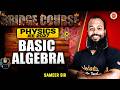 Physics JEE 2027 Bridge course | Basic Algebra | AP & TS Telugu | Sameer Sir