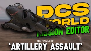 DCS MISSION EDITOR! - making 'ARTILLERY ASSAULT'