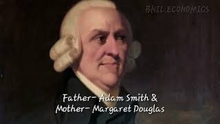 Prof. Adam Smith and his Ideas//Smith's Biography//BNIL Economics//Debasis Padhan