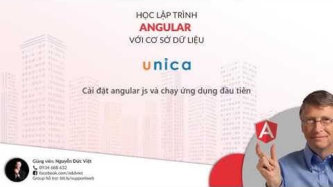 04 - Cài đặt AngularJS và chạy ứng dụng đầu tiên | AngularJS