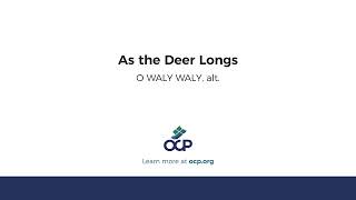 As the Deer Longs (O WALY WALY)