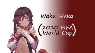 [Nightcore spectrum] Waka Waka / Fifa World Cup 2010 song