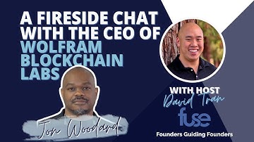EP. 94 A Fireside Chat with the CEO of Wolfram BlockChain Labs - Jon Woodard