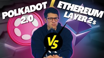 Polkadot 2.0 vs. ETH Layer 2s: Blockchain Scaling Wars