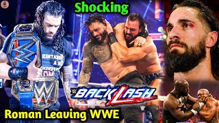 Roman Reigns Leaving WWE, WrestleMania Backlash Results, WWE Backlash Highlights Predictions