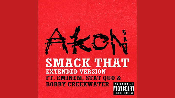 Smack That Extended version - Extended performance video thumbnail