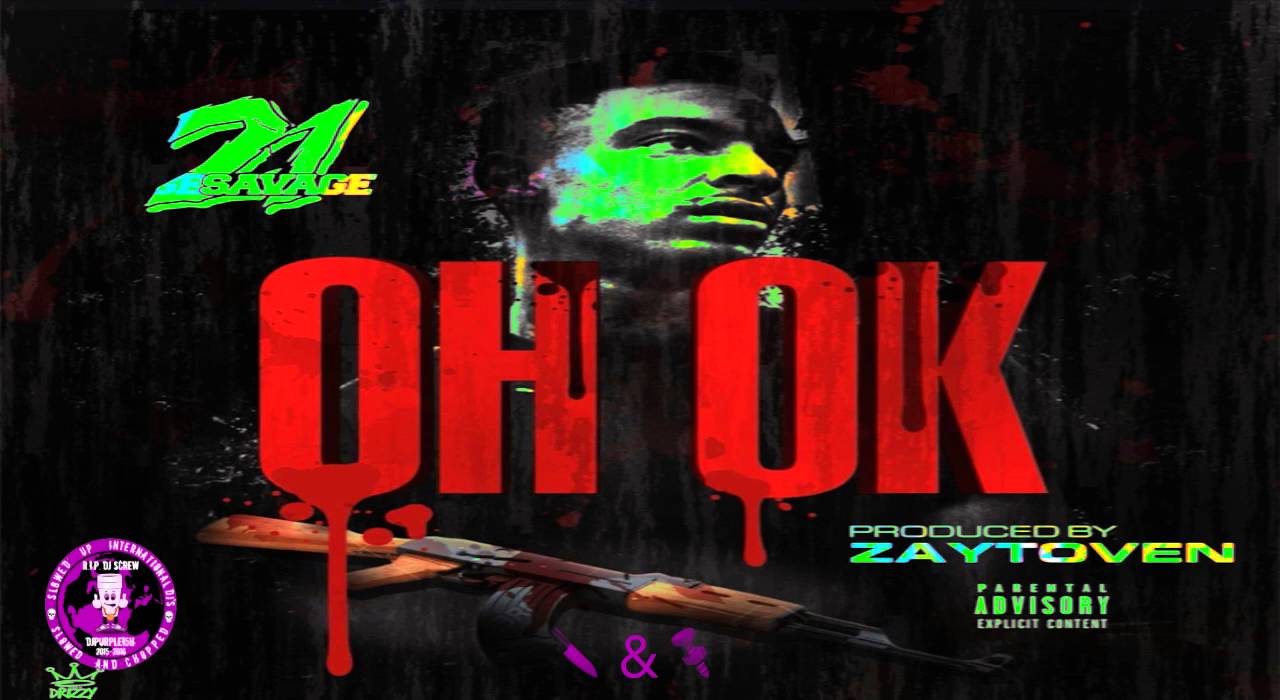 Download 21 Savage - OH OK (Official Chopped Visual) 🔪&🔩