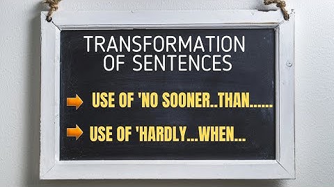 Transformation of Sentences | No Sooner....than...| Hardly...when... | English Grammar