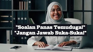 5 Soalan Temuduga Paling Popular U0026 Cara Jawab Dengan Yakin fresh Grad Wajib Tahu