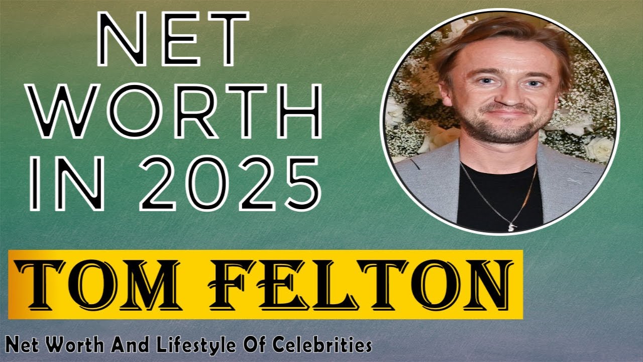 how-rich-is-tom-felton-in-2025-harry-potter-star-s-net-worth-revealed