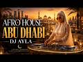 Afro House 2026 | Deep Melodic Set in Abu Dhabi | DJ AYLA | LUNARA SESSIONS VOL 04 | 1 Hour