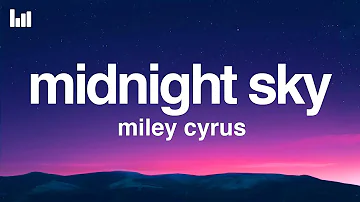 Miley Cyrus - Midnight Sky (Lyrics)