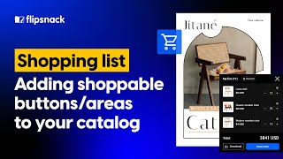 Shopping List: How to add shoppable buttons/areas to your catalogs | Flipsnack.com