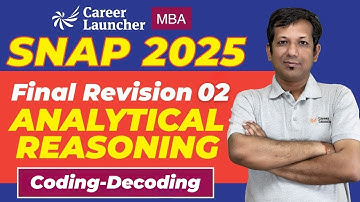 SNAP 2025 Analytical Reasoning | Coding Decoding | Final Revision 02 | Must-Do Questions & Strategy
