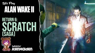 Alan Wake 2 - 14 Return 6: Scratch (Saga)