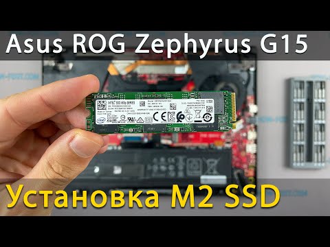 Как установить M2 SSD в ноутбук Asus ROG Zephyrus G15 GA502