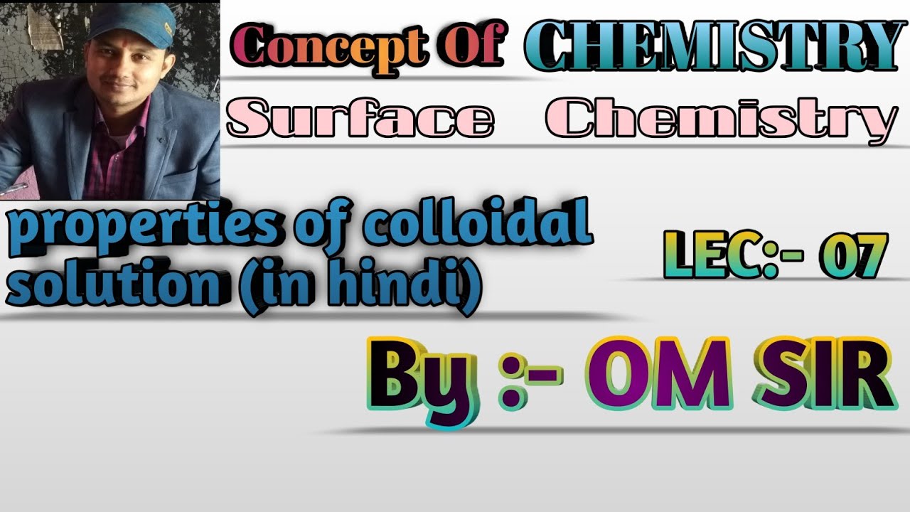 Surface chemistry (properties of colloidal solution)in hindi YouTube