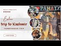 Shadi ke baad pehli trip  going to kashmir honeymoon trip