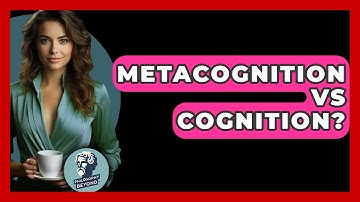 Metacognition Vs Cognition? - Philosophy Beyond