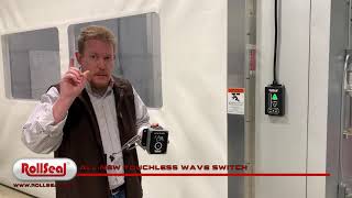RollSeal Door - Touchless Wave Switch