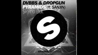 DVBBS, Dropgun ft. Sanjin- Pyramids ($kyro Edit)