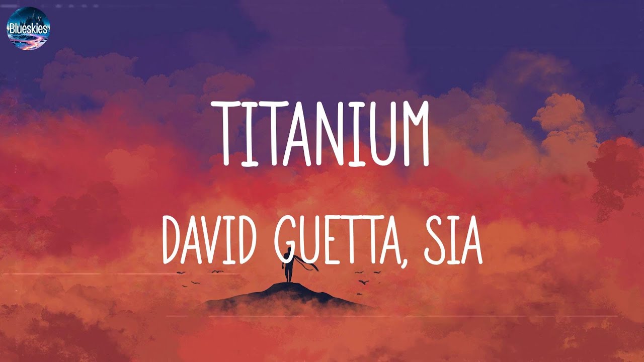 David Guetta, Sia - Titanium [Lyrics/Letra] - YouTube