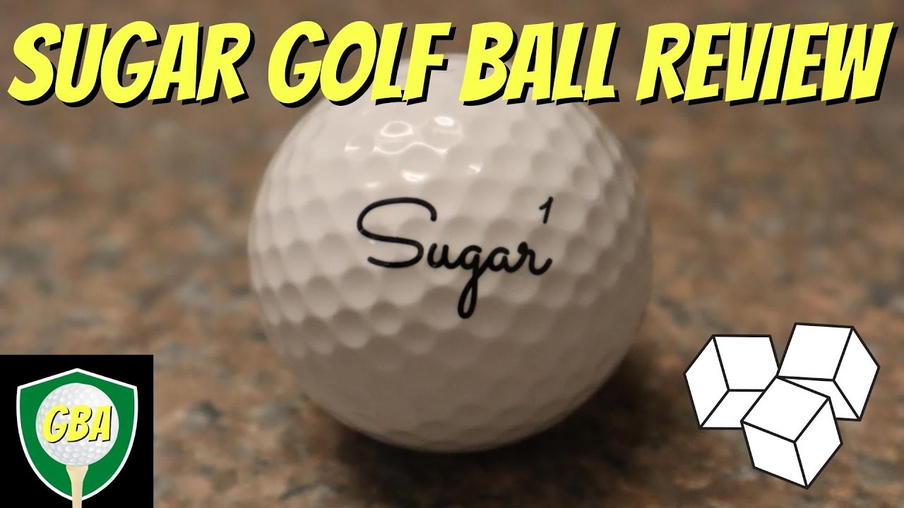 Sugar Golf Ball Review YouTube