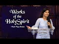 Works of the holyspirit excerpt  pastor priya abraham  14th jan 2024