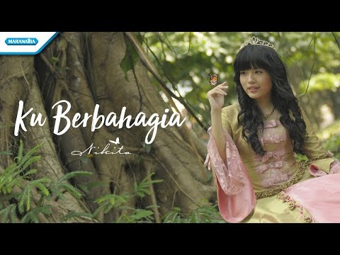 Ku Berbahagia - Nikita (Video Lyric)