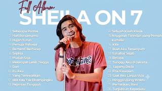 best SHEILA ON 7  2000an full album// sebuah kisah kelasik // seberapa pantas // pejantan tangguh