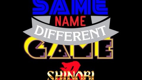 Same Name, Different Game Episode 19: Shinobi (NES vs. Master System)