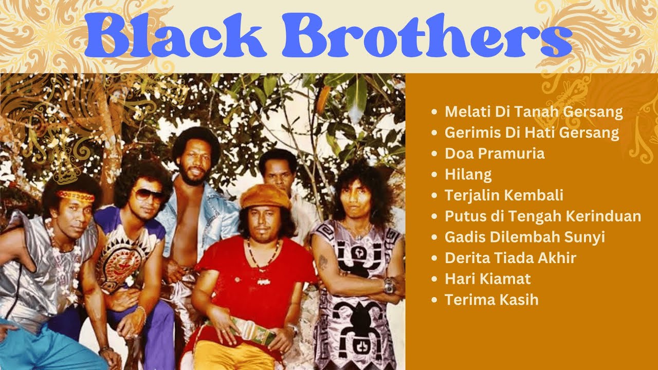 Kumpulan Lagu Black Brothers Terbaik