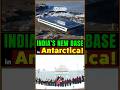 🇮🇳❄️ India’s Maitri II in Antarctica | 4th Research Base, Climate &amp; Science 🌏✨