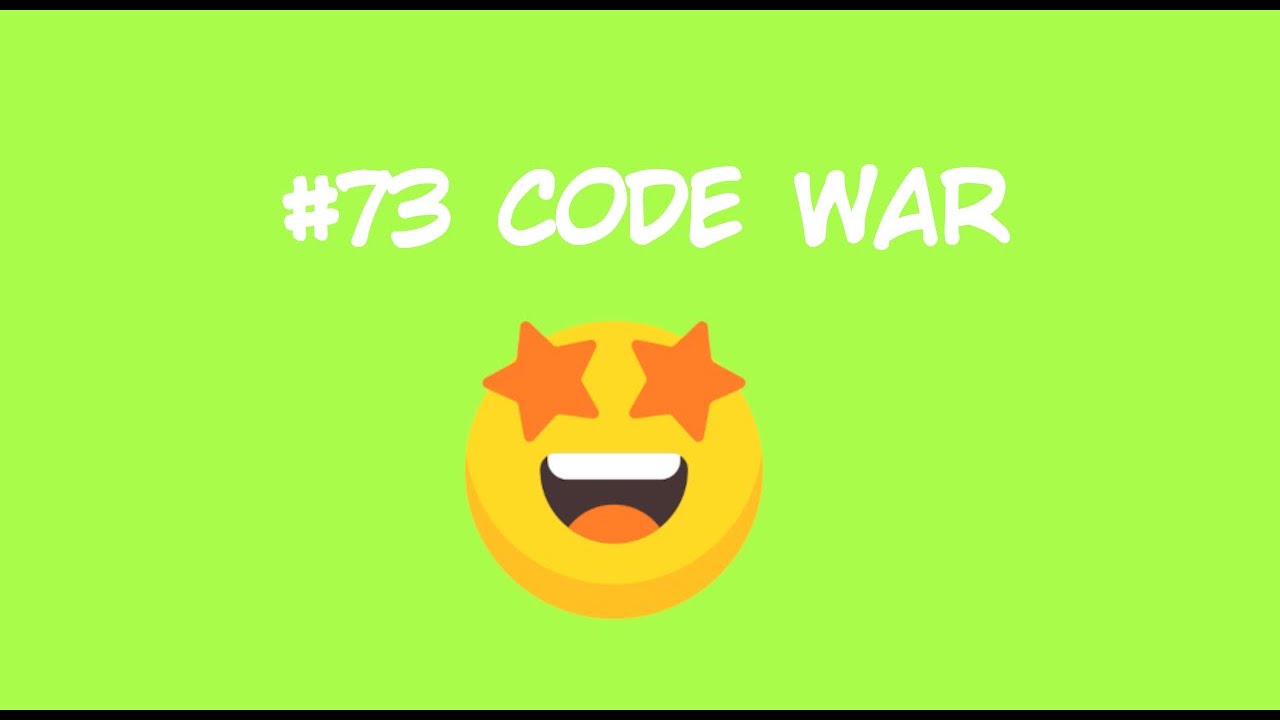 Code War #73 - YouTube
