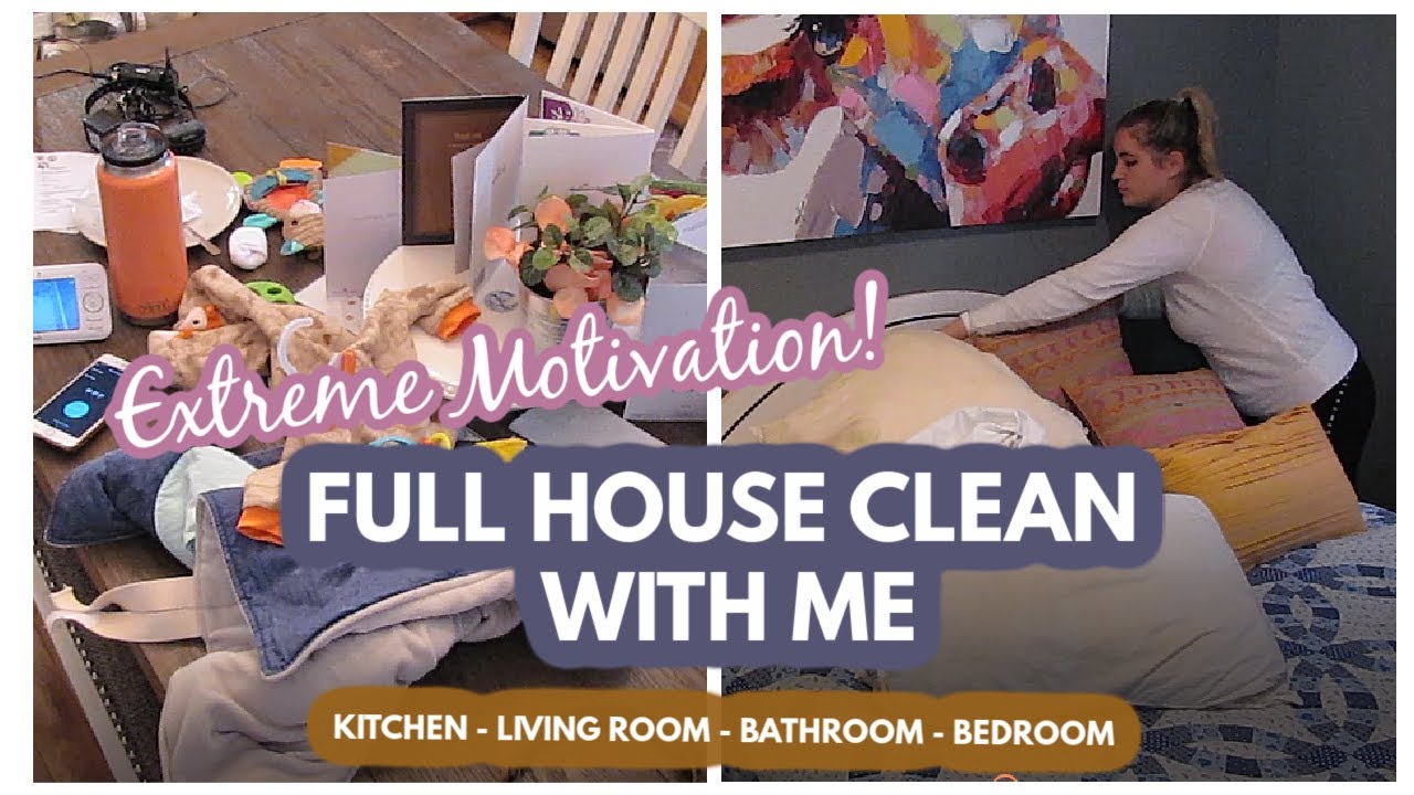 FULL HOUSE CLEAN WITH ME ALL DAY CLEANING EXTREME MOTIVATION