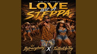 Love wit a Steppa