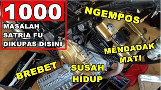 Satria FU Brebet ngempos mendadak mati susah hidup | brebet saat mesin panas