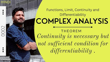 Continuity is necessary but not sufficient condition for differentiability .