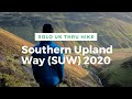 The Southern Upland Way (SUW) - Part 1 - Portpatrick to Dalry. Days 1-6. Solo UK Thru Hike, Scotland